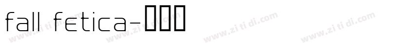 fall fetica字体转换